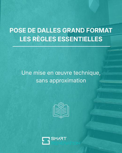 Pose&#x20;de&#x20;dalles&#x20;grand&#x20;format